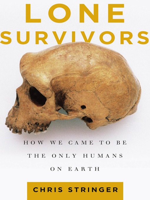 Title details for Lone Survivors by Chris Stringer - Wait list